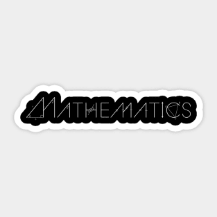 Mathematics - 2D Geometry (white text) Sticker